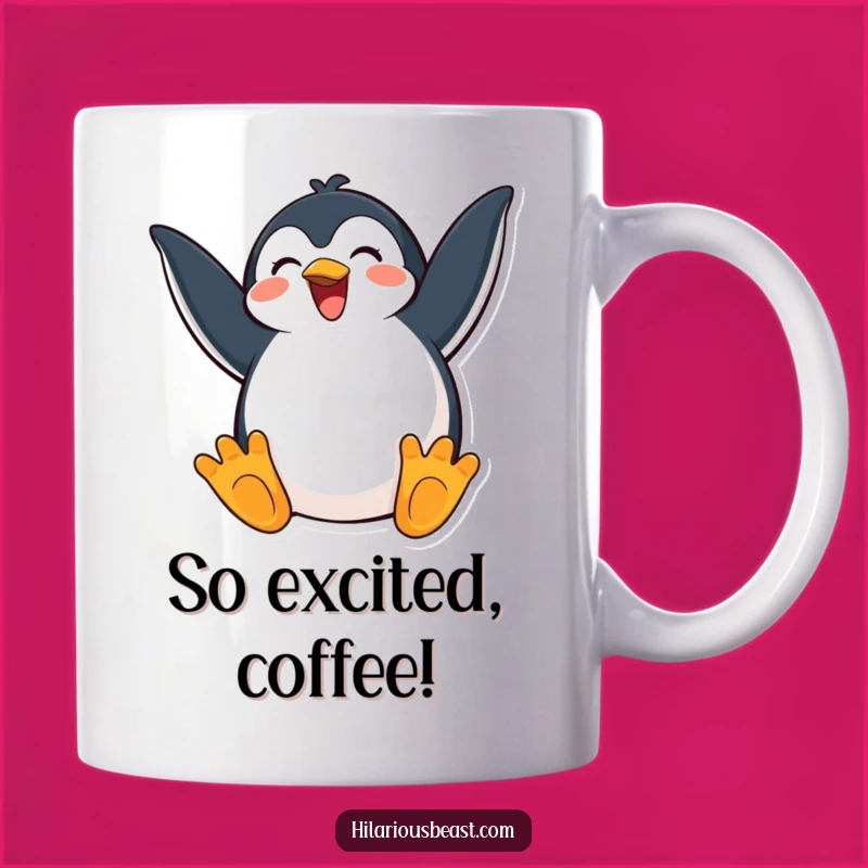 Funny Happy Penguin Mug - Exaggerated Excitement Gift for Joyful Souls