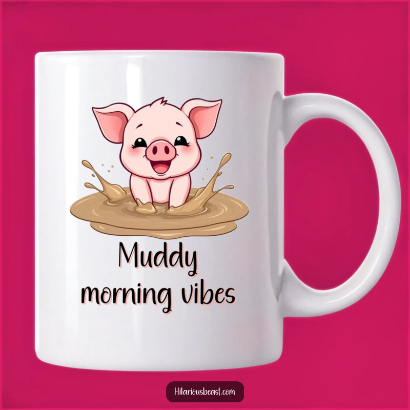 Funny Piglet Mug: Cheerful Mud Splasher, Perfect Joyful Farm Gift for Laughs