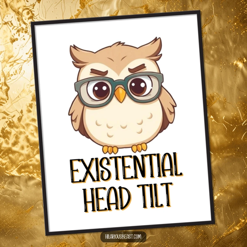 Funny owl wearing big glasses, head tilted in confusion, downloadable art print for humorous decor.