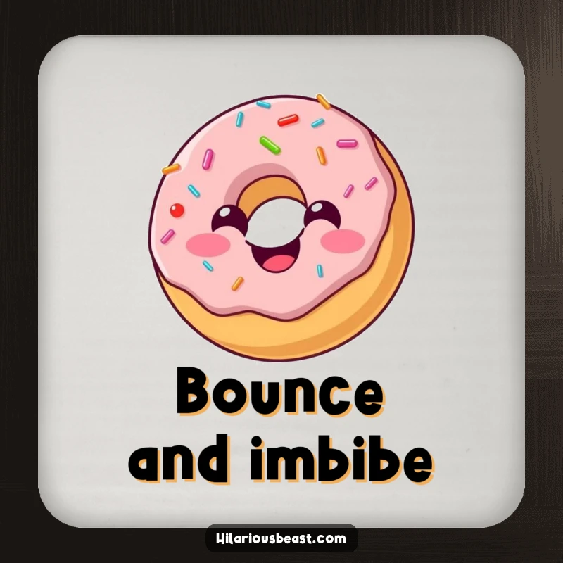 Funny drink coaster featuring a cheerful, round donut with sprinkles bouncing with joy, adding a sweet touch to surfaces.