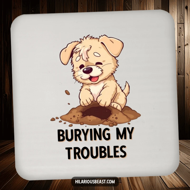 Funny scruffy puppy coaster showing a dog digging a hole with dirt flying, adding humorous surface protection.