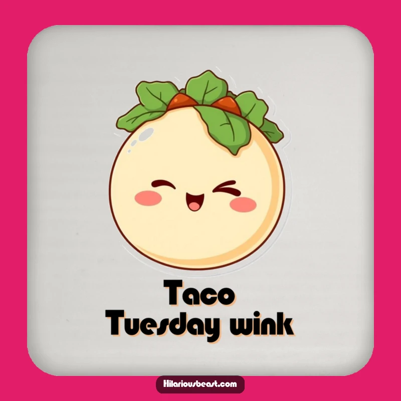 Funny Taco Wink Coaster: Protect Surfaces with Mischievous Style