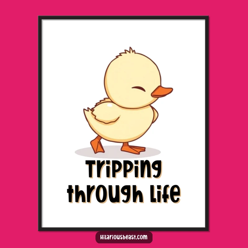 Funny Duckling Poster - Adorable Tripping Waddler Wall Art, Hilarious Gift