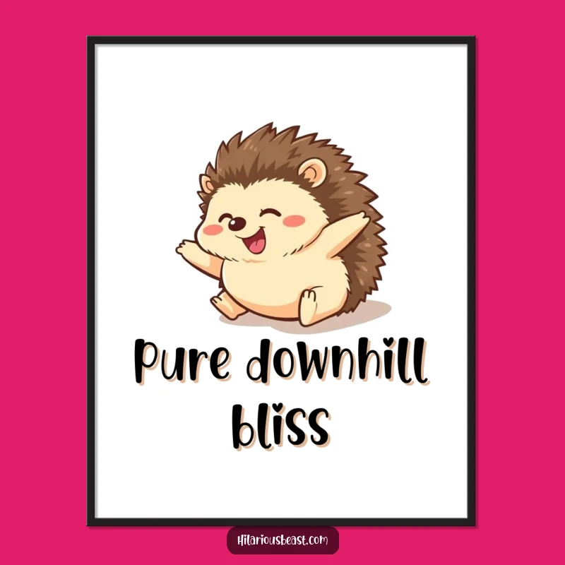 Funny Hedgehog Rolling Poster Add Whimsy to Your Walls with Laughter