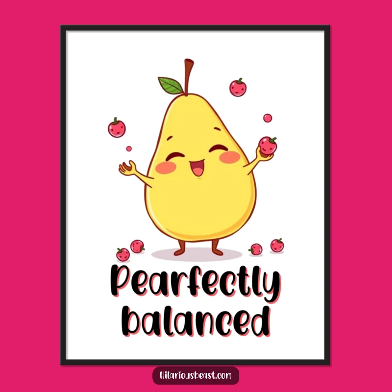 Funny Pear Juggling Poster: Hilarious Fruit Art for Your Walls