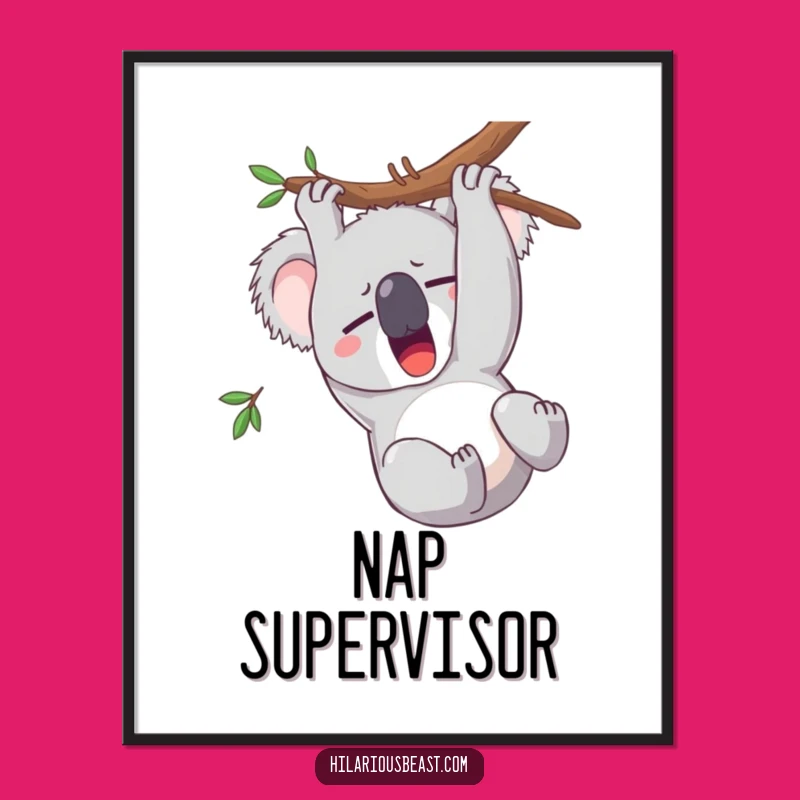 Funny Sleepy Koala Yawning Poster, Hilarious Wall Art for a Relaxed Vibe