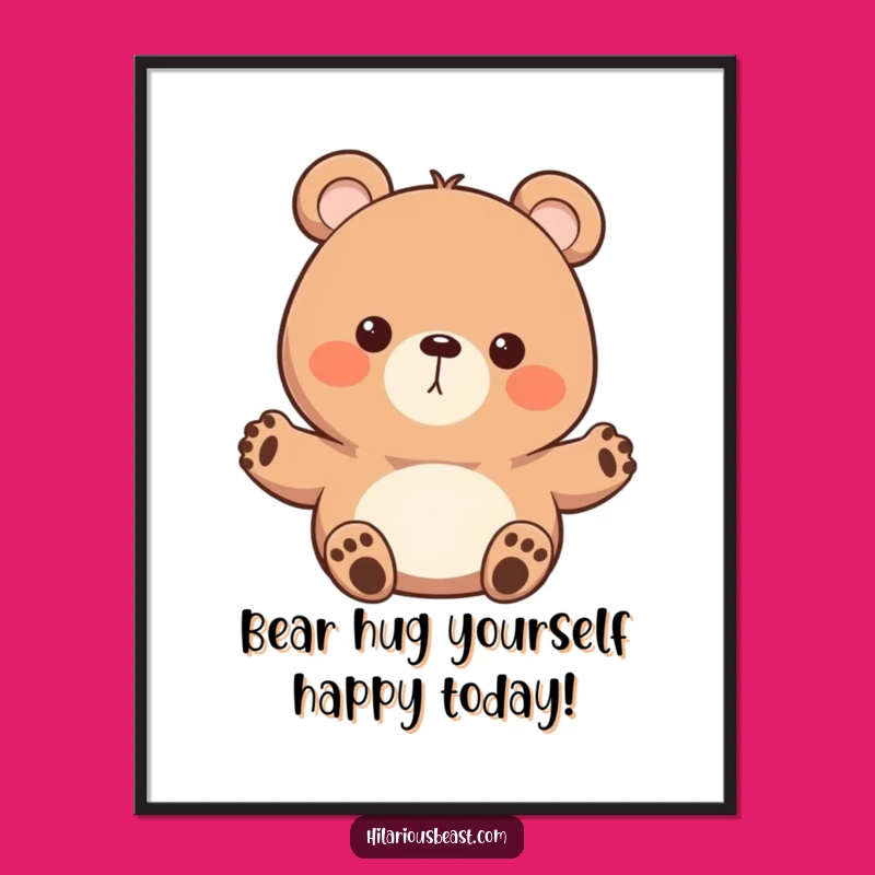Funny Free Printable Wall Art: Waving Bear Enthusiastic Downloadable Decor Gift
