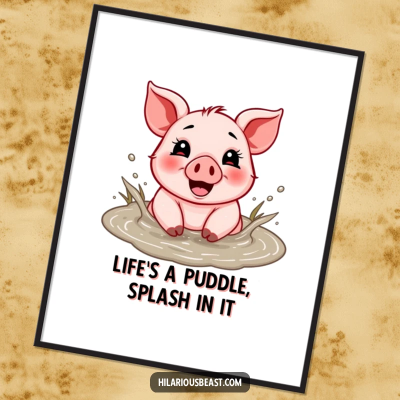 Funny Free Printable Wall Art of a cheerful piglet gleefully splashing with abandon in a muddy puddle.