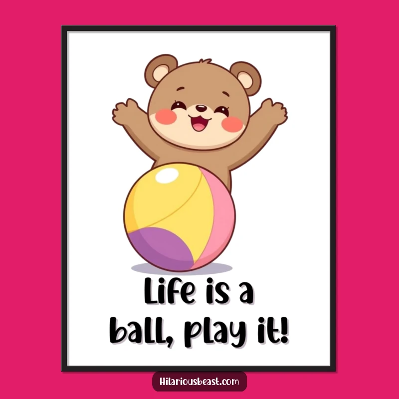 Funny Free Printable Wall Art: Bear Cub Balancing Delight - Downloadable Quirky Decor