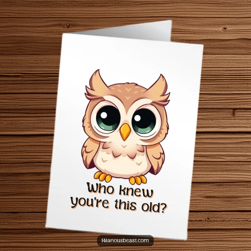 Funny free printable birthday card featuring a curious owl with enormous eyes, looking comically surprised by the birthday festivities.
