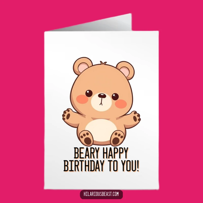 Free Printable Birthday Card: Waving Bear Enthusiastic Funny Downloadable Gift