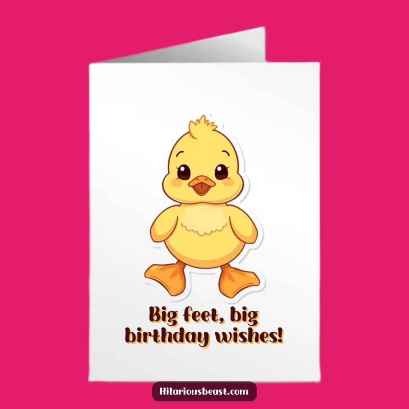 Free Printable Funny Duckling Birthday Card: Big Feet, Bigger Laughs! Downloadable DIY Gift
