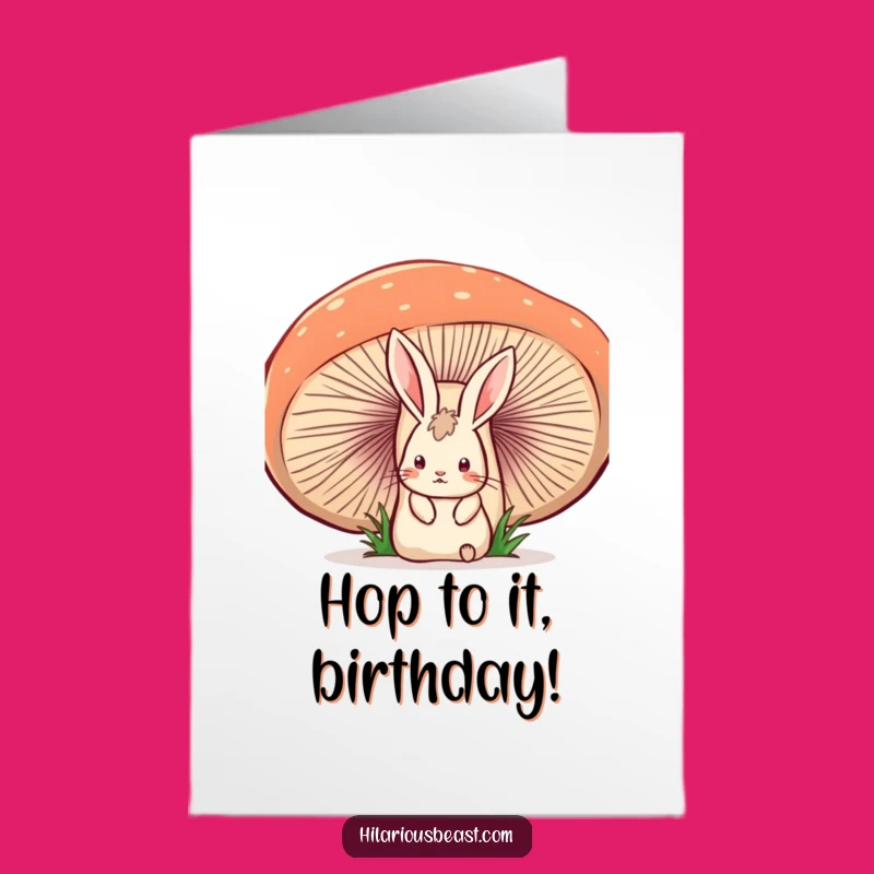 Free Printable Birthday Card: Startled Rabbit Mushroom Humor Downloadable Gift