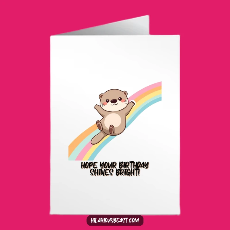 Free Printable Birthday Card: Otter's Rainbow Slide - Downloadable Fun Birthday Wish