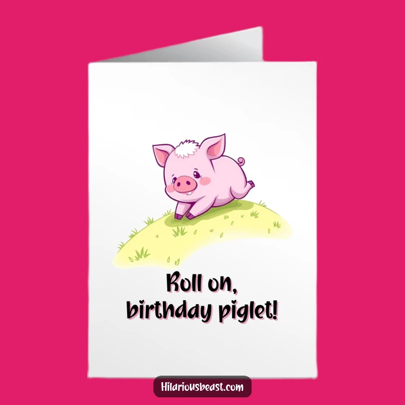 Free Printable Birthday Card: Rolling Piglet, Fun Downloadable Gift