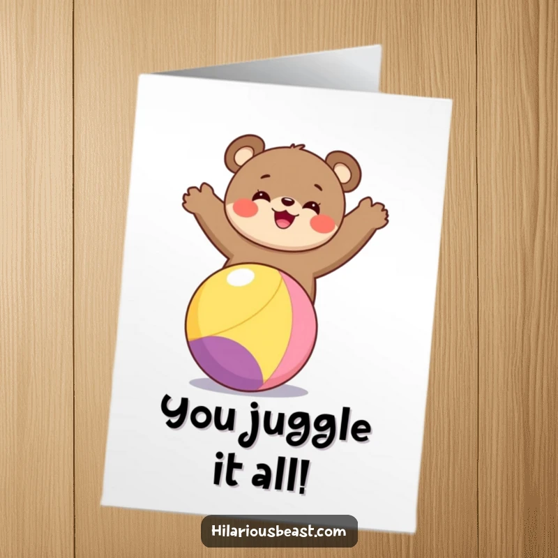 Funny Free Printable Congratulations Card: A joyous bear cub masterfully balances on a ball, celebrating a fantastic achievement with pure delight.