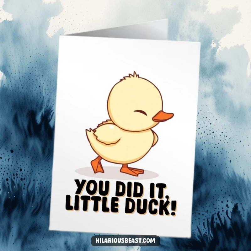 Free Printable Congratulations Card: A small, waddling duckling adorably tripping over its feet, symbolizing a triumphant stumble.