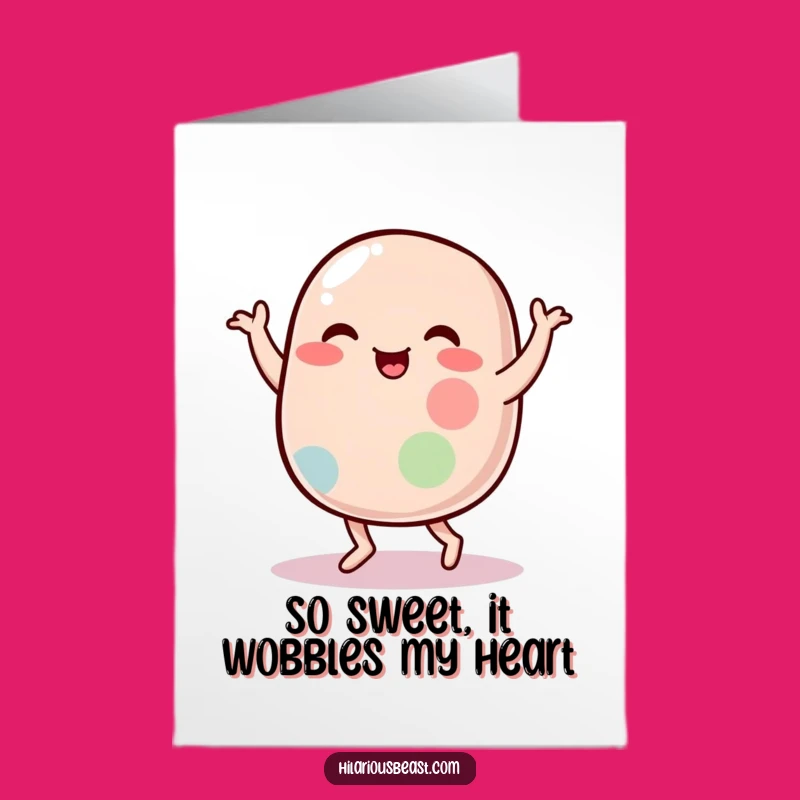 Free Printable Thank You Card: Wobbly Jelly Bean Dance - A Funny Downloadable Expression!
