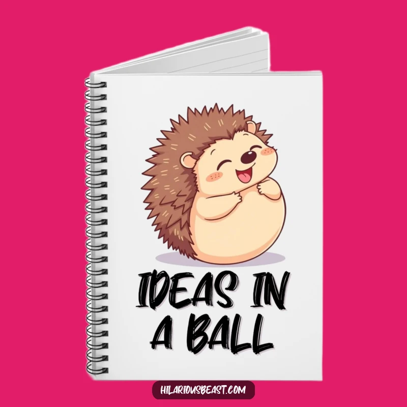 Funny Hedgehog Notebook - Joyful Rolling Ball Journal, Hilarious Gift for Writers